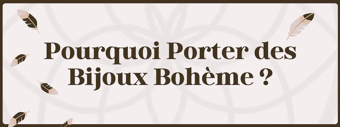 Inspiration Bohème : Pourquoi porter des Bijoux Attrape-rêve ?